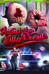 Attack of the Killer Donuts (2016) Hindi Dubbed 2 Attack of the Killer Donuts (2016) Hindi Dubbed