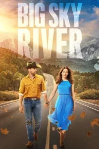 Big Sky River (2022) Hindi Dubbed 2 Big Sky River (2022) Hindi Dubbed