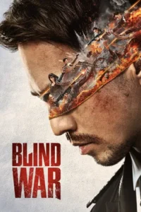 Blind War (2022) Hindi Dubbed 2 Blind War (2022) Hindi Dubbed