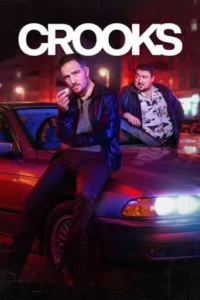 Crooks (2026) Season 2 Netflix Hindi Dubbed 2 Crooks (2026) Season 2 Netflix Hindi Dubbed
