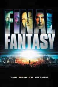 Final Fantasy: The Spirits Within (2001) Hindi Dubbed 2 Final Fantasy: The Spirits Within (2001) Hindi Dubbed
