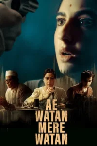Ae Watan Mere Watan (2024) Hindi HD 2 Ae Watan Mere Watan (2024) Hindi HD