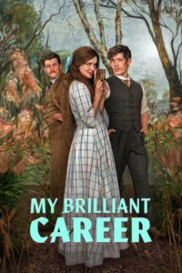 My Brilliant Career (2026) Hindi Season 1 Complete Netflix 2 My Brilliant Career (2026) Hindi Season 1 Complete Netflix