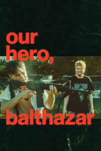 Our Hero, Balthazar (2026) Hindi Dubbed 2 Our Hero, Balthazar (2026) Hindi Dubbed